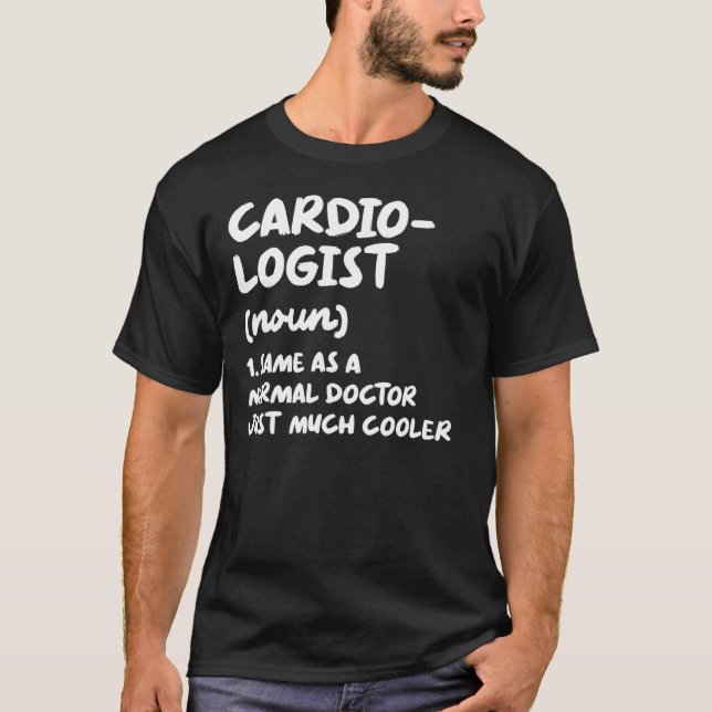 Kardiologe Definition Herzarzt Kardiologie T-Shirt (Vorderseite)