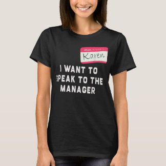 Karen Halloween Costume - Funny  (2) T-Shirt