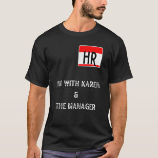 Karen Halloween Kostüme im with Karen T-Shirt