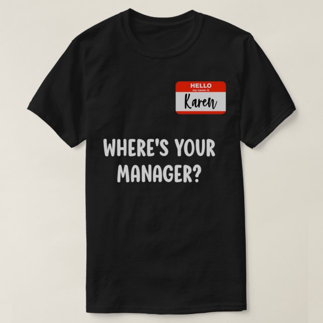 Karen Halloween Kostümvortrag mit dem Manager Gesc T-Shirt (Design vorne)