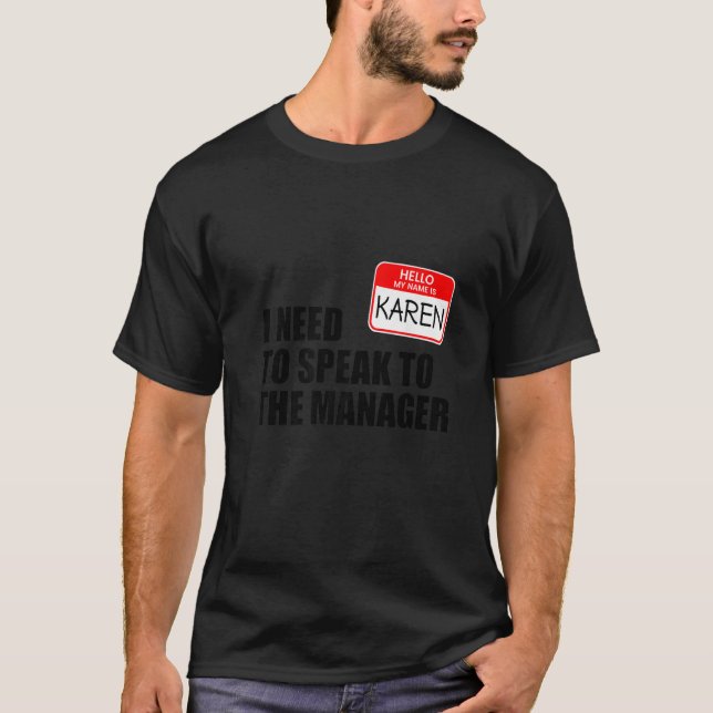 Karen Halloween Lazy Costume Speak zum Manager T-Shirt (Vorderseite)