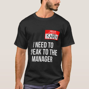 Karen Kostüm Halloween kann ich mit dem Manager sp T-Shirt