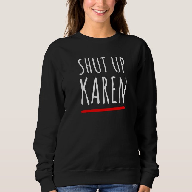 Karen und sarkastische Retro Vintag 8 Sweatshirt (Vorderseite)