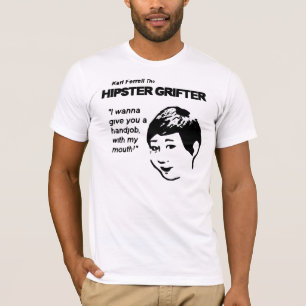 Kari Ferrell der Hipster Grifter T-Shirt