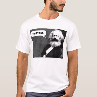Karl Marx a dit le T-shirt de Ya ainsi