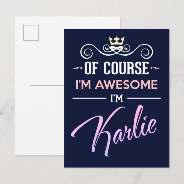 Karlie Natürlich bin ich Phantastisch Postkarte (Vorne/Hinten)