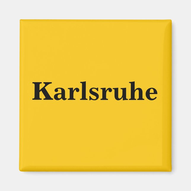 Karlsruhe Magnet Schild Gold Gleb (Vorne)