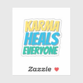 Karma guérit tout le monde Gratitude Sticker