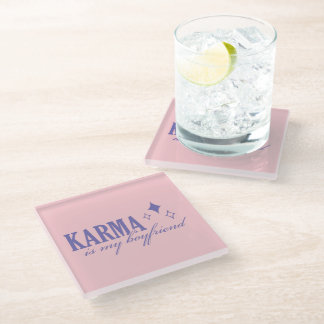Karma is My Boyfriend Glasuntersetzer