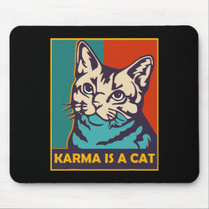 Karma ist eine Katze liebt Tiere Frauen Katzenlieb Mousepad