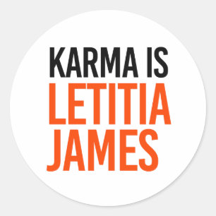 Karma ist Letitia James Runder Aufkleber