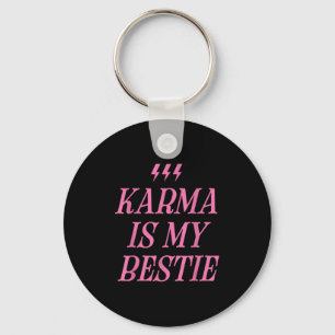 Karma ist mein Bestie Shirt Funny Pink Lightning B Schlüsselanhänger
