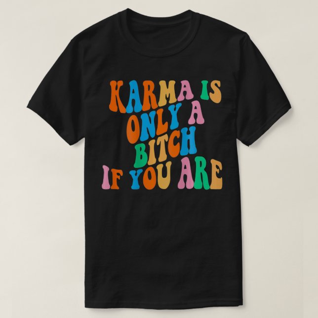 Karma ist nur b, wenn man ästhetische Hundesportar T-Shirt (Design vorne)