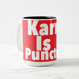 Karma ist pünktliche Druckneuheit: Sprichwort, Spa Zweifarbige Tasse