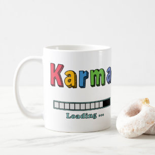 Karma Loading.. Zwei-Tone-Tasse Kaffeetasse
