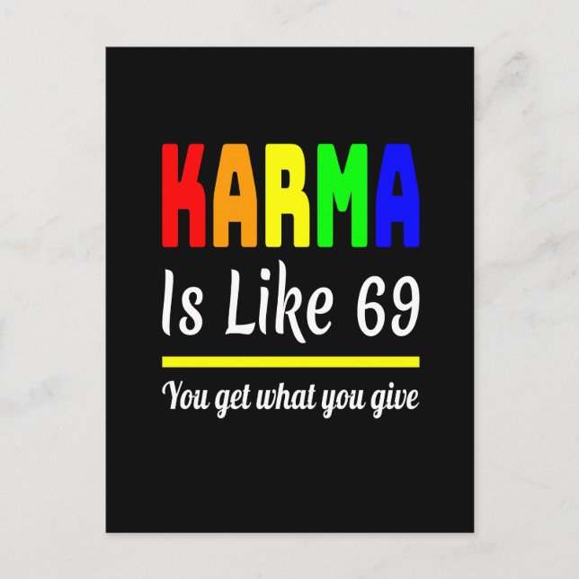 Karma Sie bekommen, was geben Funny Postkarte (Vorderseite)
