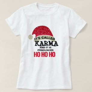 Karma verliert nie das Karma-Shirt-Design T-Shirt