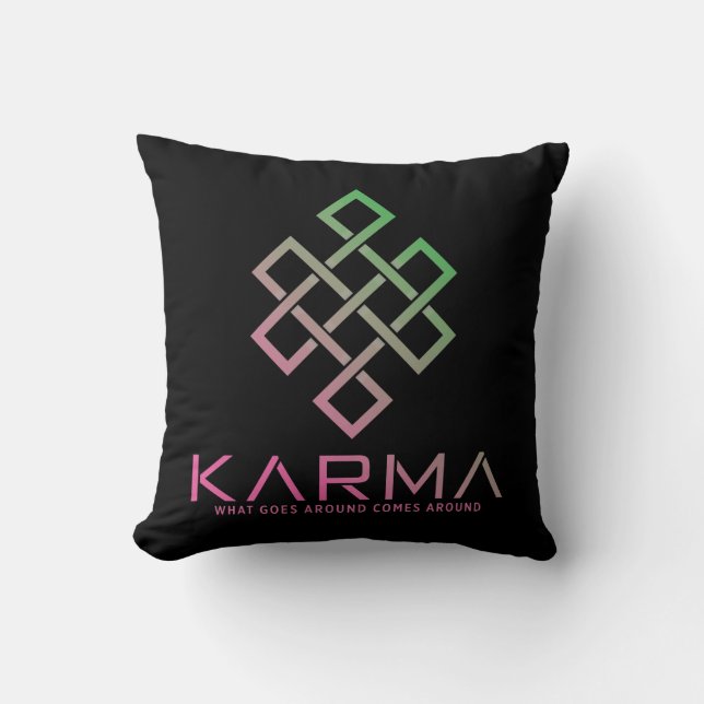 Karma - Was um sich herum kommt Kissen (Vorderseite)