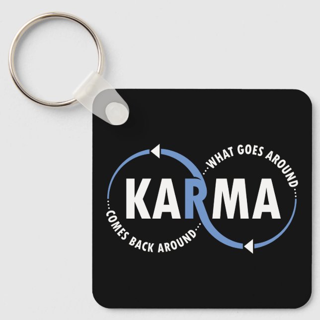 Karma - Was umher geht, kommt zurück (v1) Schlüsselanhänger (Vorderseite)