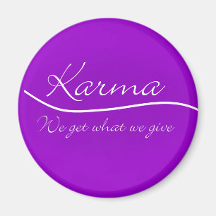 Karma - Wir bekommen, was wir geben Magnet