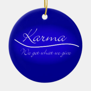 Karma - wir erhalten, was wir geben keramikornament