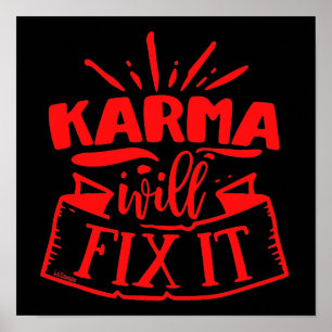 KARMA WIRD IHN lustig sarkastisch humorvoll BEHOBE Poster