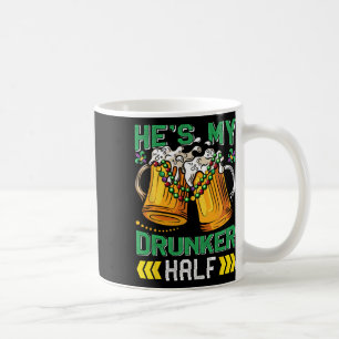 Karneval Party Er ist meine Betrunkenere Hälfte Ma Kaffeetasse