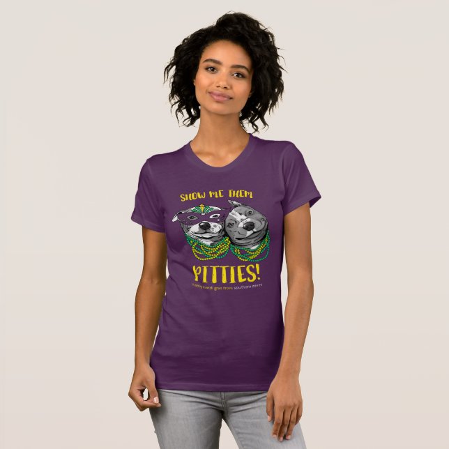 Karneval | zeigt mir sie Pitties! Angepasstes T-Shirt (Vorne ganz)
