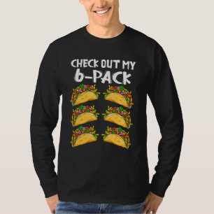 Karo aus meinem Sixpack 6 Pack Tacos Taco 1 T-Shirt