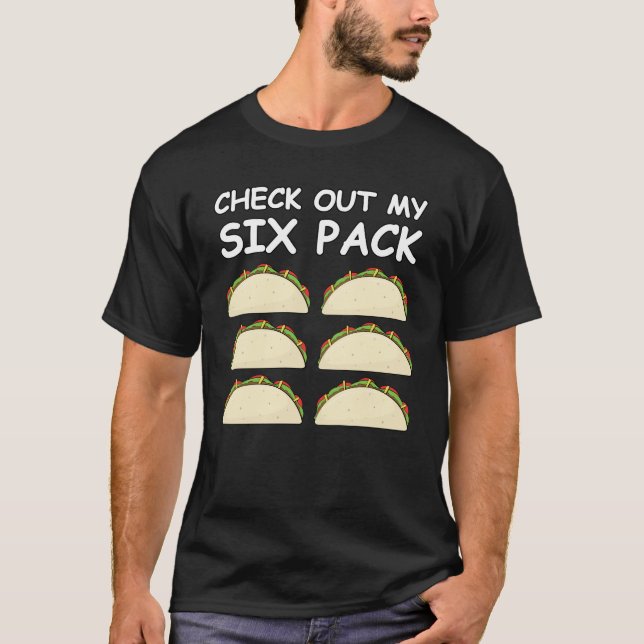 Karo aus meinem Sixpack - Taco-Version T-Shirt (Vorderseite)