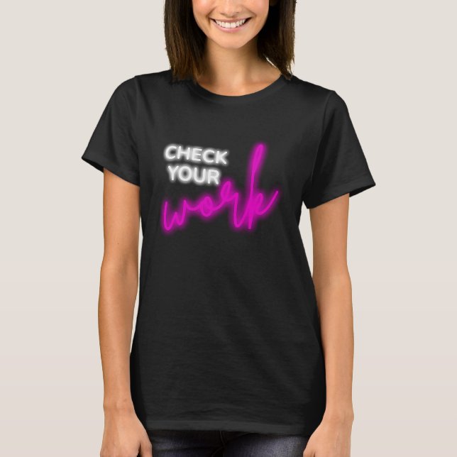 Karo Ihrer Arbeit T-Shirt (Vorderseite)