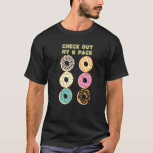 Karo Out My 6 Pack Workout Gym Donut Fitness T-Shirt