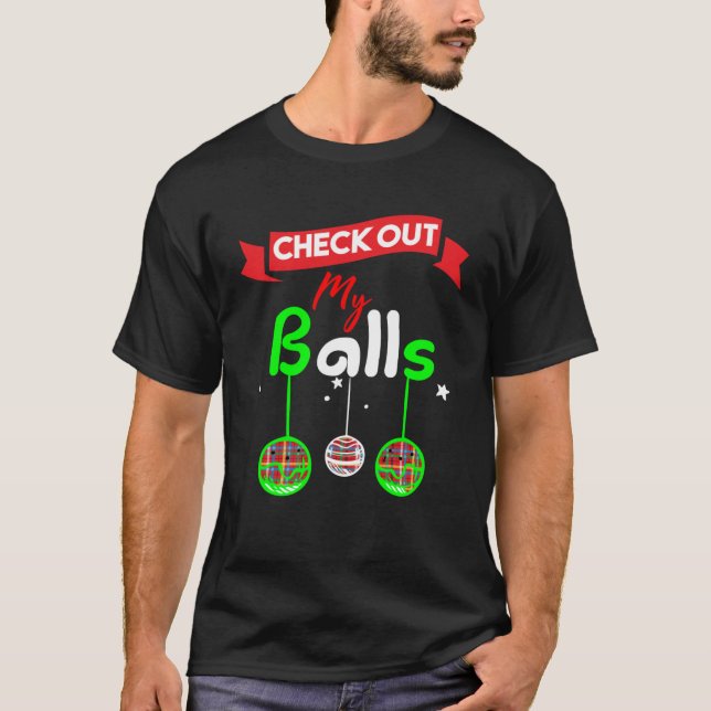 Karo Out My Balls Funny Dirty Christmas Joke (Spaß T-Shirt (Vorderseite)
