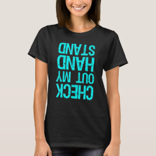 Karo Out My Handstand Funny Gymnastics Boys Girl T-Shirt