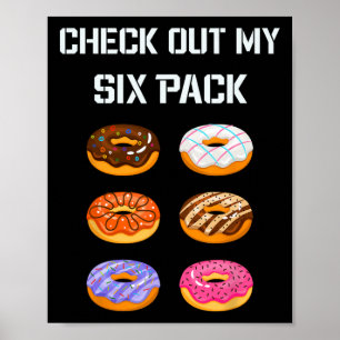 Karo Out My Six Pack Donut Gym Spaß T-Shirt Funny  Poster
