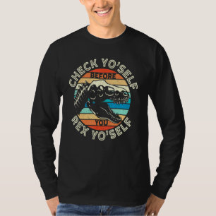 Karo Sie selbst, bevor Sie sich selbst Rex Dinosau T-Shirt