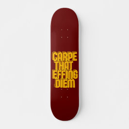 KARPE, DAS FLIESEN DIEM lustige latin Zitat Skateboard