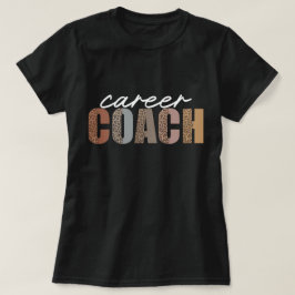 Karriere-Coach-Leopard-Appreciation Lustige Frauen T-Shirt