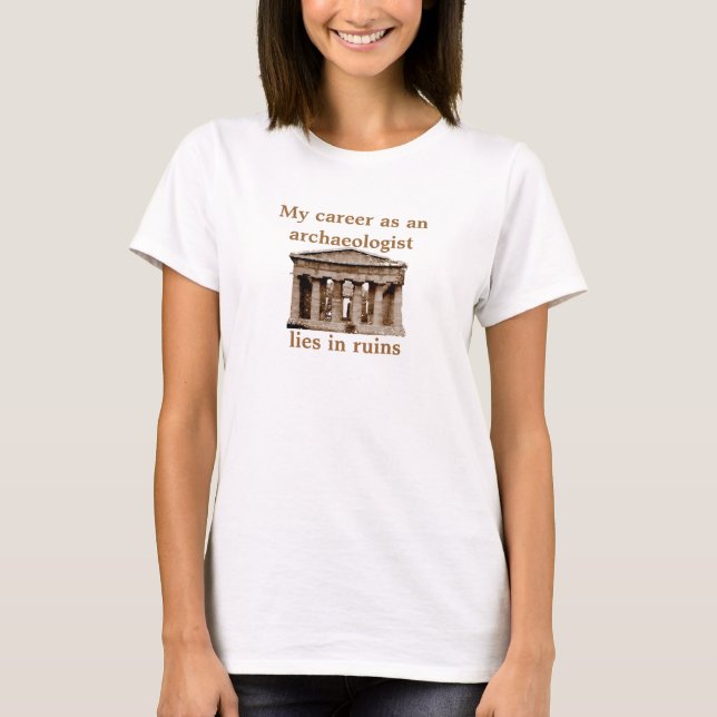 Karriere wie auf Archäologen T-Shirt (Vorderseite)