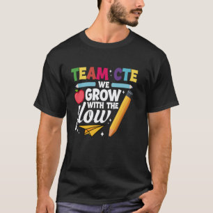 Karrierelehrer Wir wachsen Karriere & Technische B T-Shirt