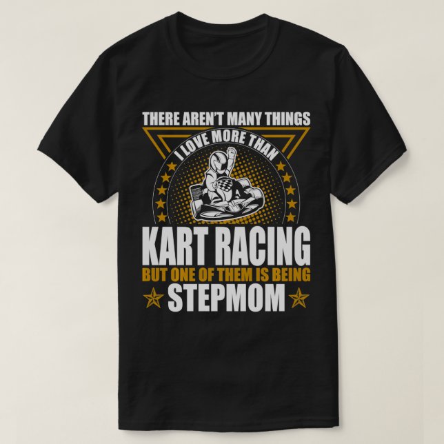 Kart Racing Stepmutmütter Day Outrs Geschenk T-Shirt (Design vorne)