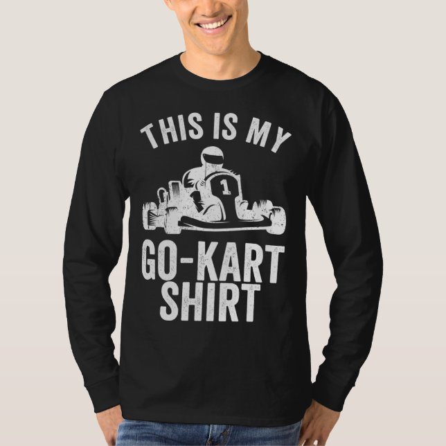 Kart Racing This Is My Go Kar Go Kart T-Shirt (Vorderseite)