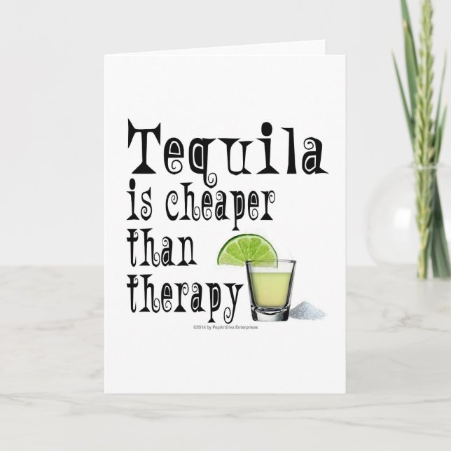 KARTEN, TEQUILA IST KÄPFER ALS THERAPIE KARTE (Vorderseite)