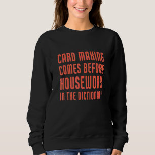 Kartenmachen Grußkarte Sweatshirt