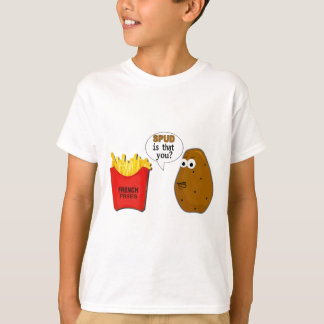 Kartoffel-Pommes-Frites sind dass Sie? T-Shirt