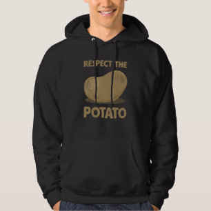 Kartoffel Respektiere die Kartoffel Kartoffel Hoodie