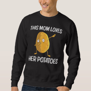Kartoffel zur Mama Mutter Pflanzliche Wurzelpflanz Sweatshirt