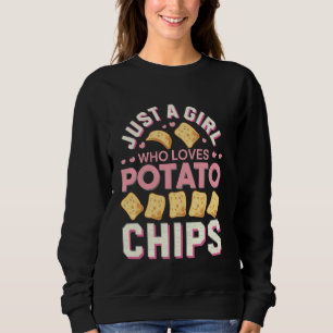 Kartoffelchips Liebhaber Geschenk Nur Ein Mädchen  Sweatshirt