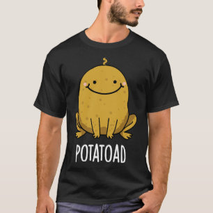 Kartoffelkröte Lustige Kartoffel Kröte Wortspiel T-Shirt
