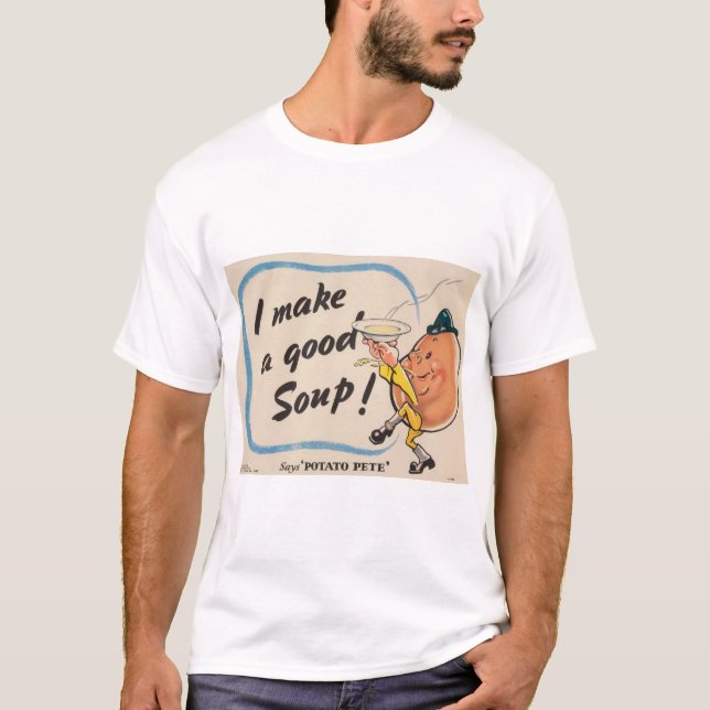 Kartoffelpete macht eine gute Suppe T-Shirt (Vorderseite)